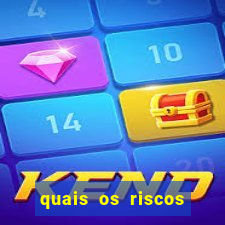 quais os riscos dos jogos de aposta